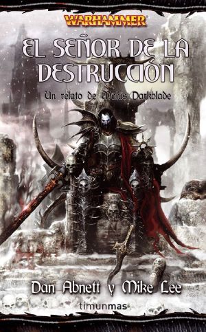 [Warhammer 01] • [Darkblade 05] • El Senor de la Destruction